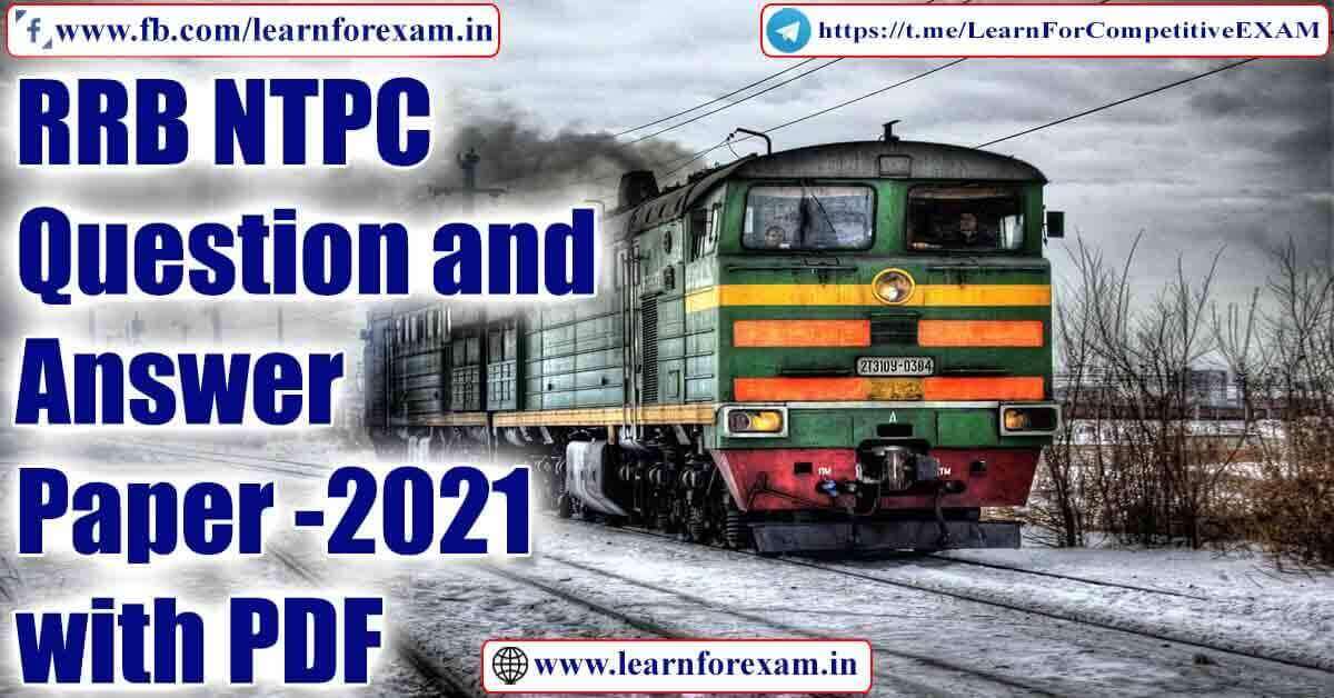RRB NTPC question papers 2021 PDF download with answer