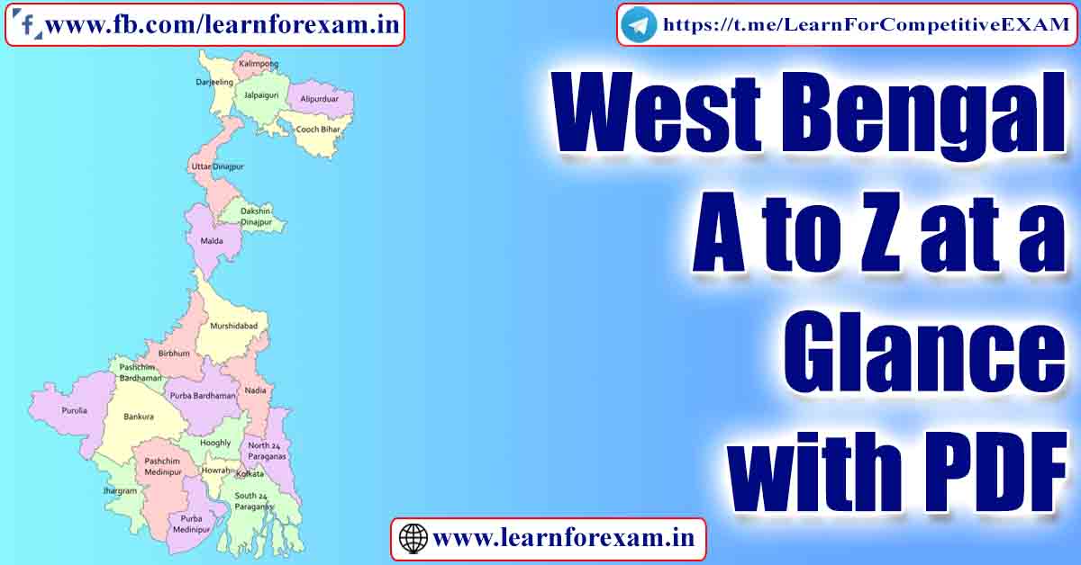 West Bengal State A to Z Details at a GLANCE with PDF